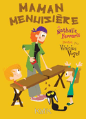 Maman menuisière